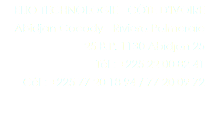 ELIO TECHNOLOGIE - CÔTE D'IVOIRE
Abidjan Cocody - Riviera Palmeraie 25 B.P. 1130 Abidjan 25
Tél : +225 22 00 82 41 Cél : +225 77 20 18 94 / 77 20 09 72 